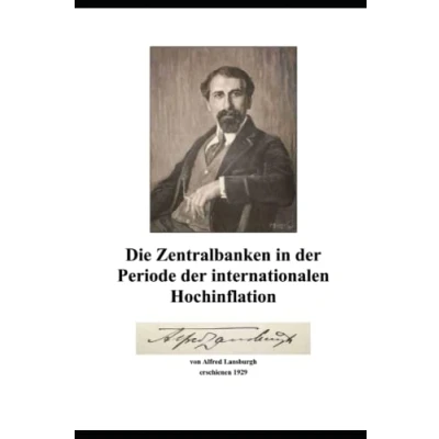 Abbildung von Die Zentralbanken in der Periode internationalen Hochinflation