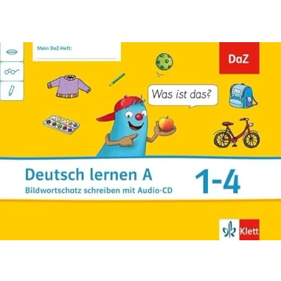 Abbildung von Deutsch lernen A: Arbeitsheft mit Audio CD Klasse 1 4: als Zweitsprache. Bildwortschatz schreiben (Oskar. Allgemeine Ausgabe ab 2014)