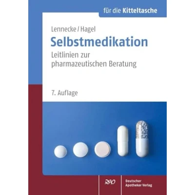 Abbildung von Selbstmedikation für die Kitteltasche: Leitlinien zur pharmazeutischen Beratung