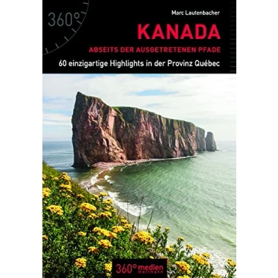Abbildung von Kanada abseits der ausgetretenen Pfade: 60 einzigartige Highlights in Provinz Québec