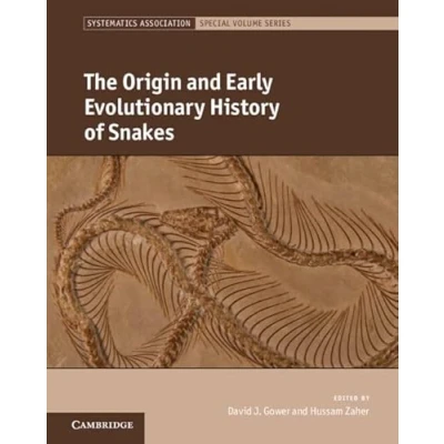 Abbildung von The Origin and Early Evolutionary History of Snakes (Systematics Association Special Volume Series, 90)
