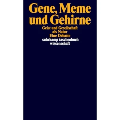 Abbildung von Gene, Meme und Gehirne: Geist Gesellschaft als Natur. Eine Debatte (suhrkamp taschenbuch wissenschaft)