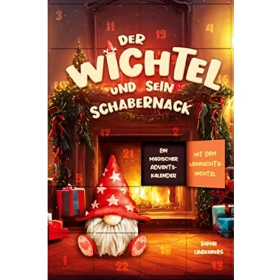 Abbildung von Der Wichtel und sein Schabernack: Ein magischer Adventskalender mit dem Weihnachtswichtel I Liebevolle Wichtelbriefe für Kinder!