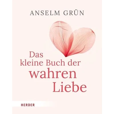 Abbildung von Das kleine Buch der wahren Liebe