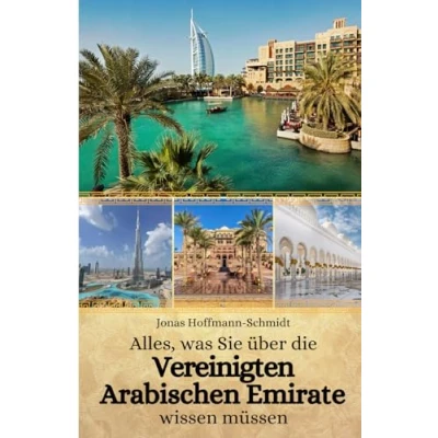 Abbildung von Alles, was Sie über die Vereinigten Arabischen Emirate wissen müssen