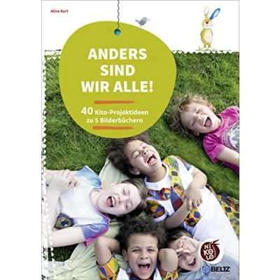 Abbildung von Anders sind wir alle!: 40 Kita Projektideen zu 5 Bilderbüchern (Beltz Nikolo)