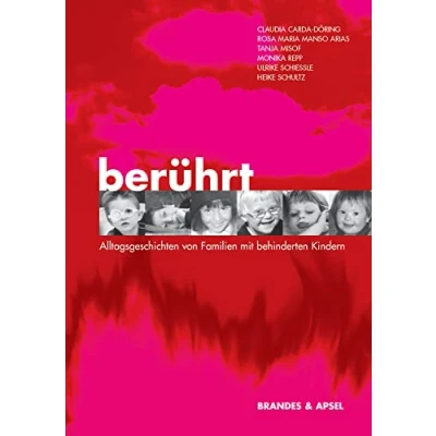Abbildung von Berührt Alltagsgeschichten von Familien mit behinderten Kindern