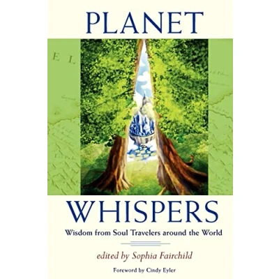 Abbildung von Planet Whispers: Wisdom from Soul Travelers around the World