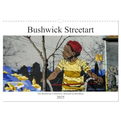 Abbildung von Bushwick Street Art (Wandkalender 2025 DIN A3 quer), CALVENDO Monatskalender