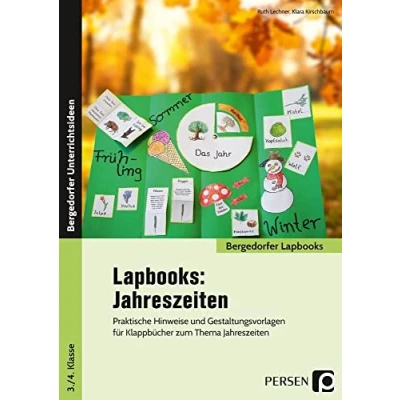 Abbildung von Lapbooks: Jahreszeiten 1. 4. Klasse: Praktische Hinweise und Gestaltungsvorlagen für Klappbücher zum Thema (Bergedorfer Lapbooks)