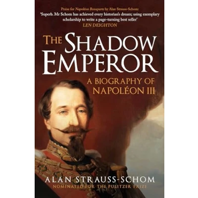 Abbildung von The Shadow Emperor: A Biography of Napoleon III