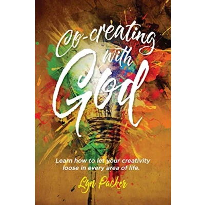 Abbildung von Co creating with God: Learn how to let your creativity loose in every area of life.