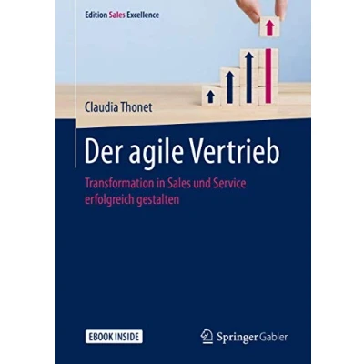 Abbildung von Der agile Vertrieb: Transformation in Sales und Service erfolgreich gestalten (Edition Excellence)