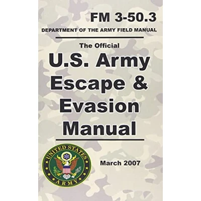 Abbildung von U. S. Army Escape and Evasion Manual: Official Updated FM 3 50.3 5 x 8 Pocket Format 98 Pages (Prepper Survival Army)