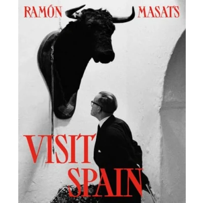 Abbildung von Ramón Masats: Visit Spain: Third Edition (Libros de autor)