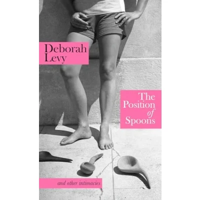 Abbildung von The Position of Spoons: and other intimacies