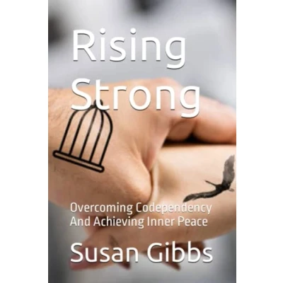 Abbildung von Rising Strong: Overcoming Codependency And Achieving Inner Peace