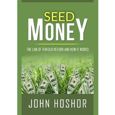 Abbildung von Seed Money: The Law of Tenfold Return and How it Works