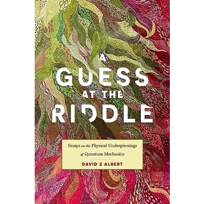 Abbildung von A Guess at the Riddle: Essays on Physical Underpinnings of Quantum Mechanics