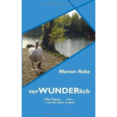 Abbildung von verWUNDERlich: Alles Fügung ... oder wie das Leben so spielt