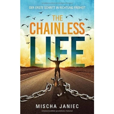 Abbildung von The ChainlessLIFE: Der erste Schritt in Richtung Freiheit