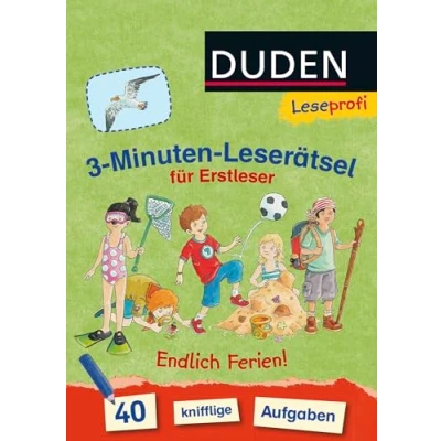 Abbildung von Duden Leseprofi 3 Minuten Leserätsel für Erstleser: Endlich Ferien!: 40 knifflige Aufgaben Zuhause lernen, Kinder ab 6 Jahren