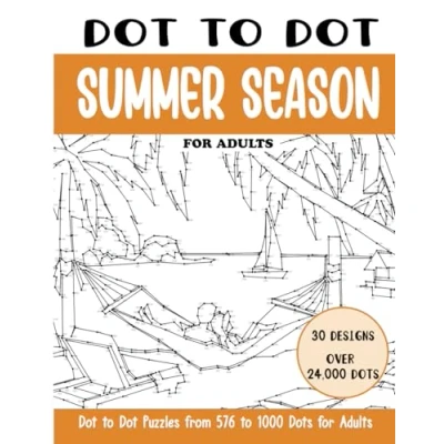 Abbildung von Dot to Summer Season for Adults: Connect the Dots Book Adults (Over 24000 dots) (Dot Books Adults)