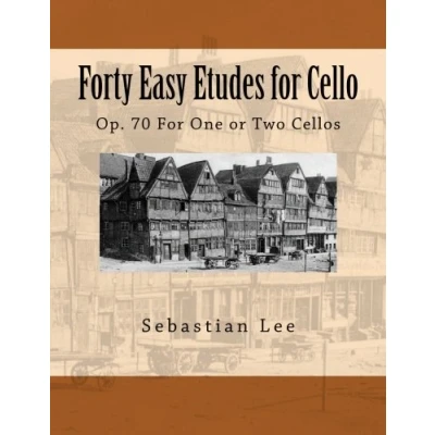 Abbildung von Forty Easy Etudes For Cello: Op. 70 One or Two Cellos