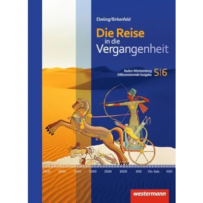 Abbildung von die Reise in Vergangenheit Ausgabe 2016 für Baden Württemberg: Schulbuch 5/6 (Die Vergangenheit: Differenzierende Württemberg)