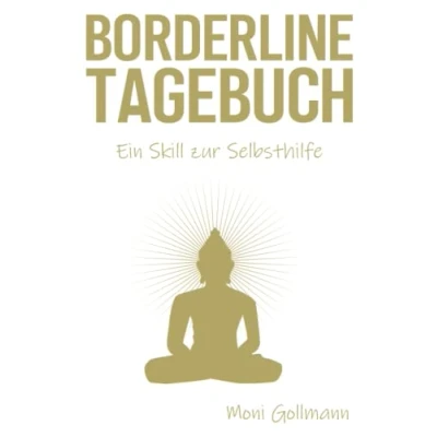 Abbildung von Borderline Tagebuch Ein Skill zur Selbsthilfe: Moodtracker Hilfe für Betoffene Selbsthilfe Therapie Stimmungstagebuch Persönlichkeitsstörung