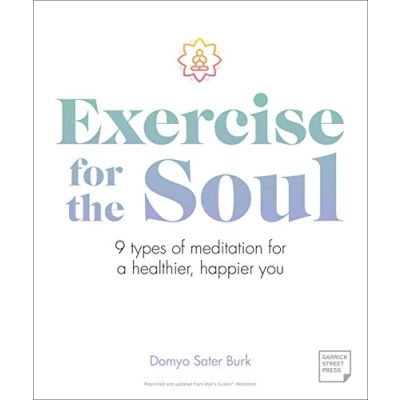 Abbildung von Exercise for the Soul: 9 types of Meditation a Healthier, Happier You