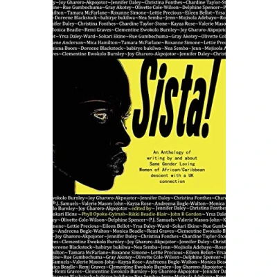 Abbildung von Sista!: An anthology of writings by Same Gender Loving Women African/Caribbean descent with a UK connection