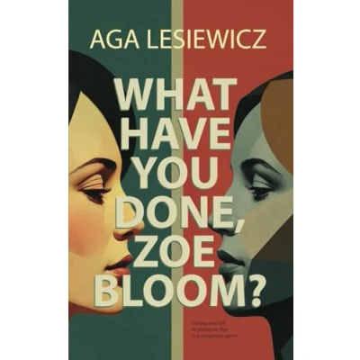 Abbildung von WHAT HAVE YOU DONE, ZOE BLOOM?: An addictive and suspenseful thriller from the bestselling author of Rebound Exposure