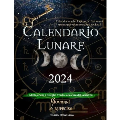 Abbildung von Calendario lunare 2024: astrologico con fasi lunari giorno per e segni zodiacali, adatto anche a Streghe Verdi alla cura del Giardino