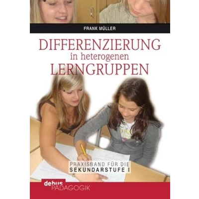 Abbildung von Differenzierung in heterogenen Lerngruppen: Praxisbuch für die Sekundarstufe I