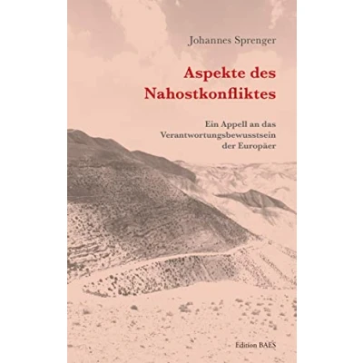Abbildung von Aspekte des Nahostkonfliktes: Ein Appell an das Verantwortungsbewusstsein der Europäer