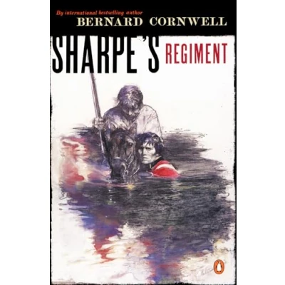 Abbildung von Sharpe&#039;s Regiment (#8): Richard Sharpe and the Invasion of France, June to November 1813 (Richard Adventure, 17, Band 17)