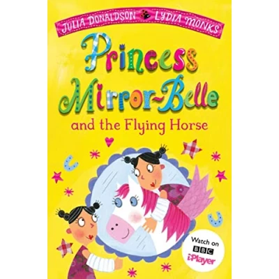 Abbildung von Princess Mirror Belle and the Flying Horse (Princess Belle, 5)