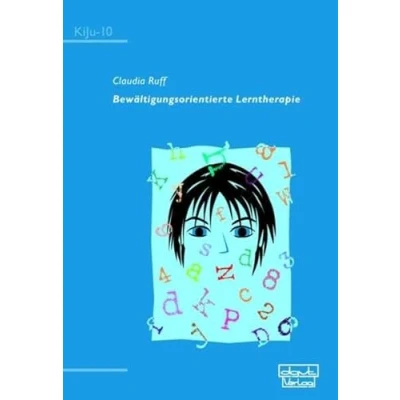 Abbildung von Bewältigungsorientierte Lerntherapie (KiJu Psychologie und Psychotherapie im Kindes Jugendalter)