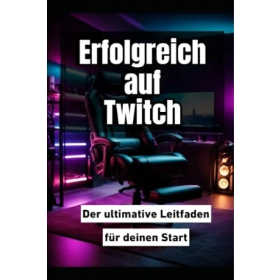 Abbildung von Erfolgreich auf Twitch: Der ultimative Leitfaden für deinen Start