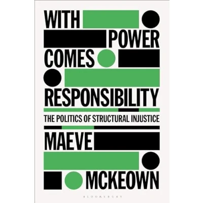 Abbildung von With Power Comes Responsibility: The Politics of Structural Injustice