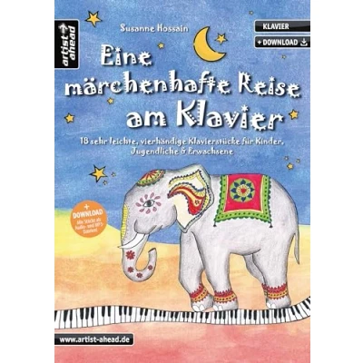Abbildung von Eine märchenhafte Reise am Klavier: 18 sehr leichte, vierhändige Klavierstücke für Kinder, Jugendliche &amp; Erwachsene (inkl. Audio Download). Klaviernoten Anfänger Piano. Spielstücke.