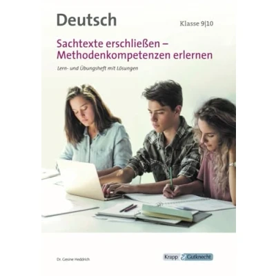 Abbildung von Sachtexte erschließen Klasse 9 und 10 Lehrerheft: Methodenkompetenz erlernen, Lösungen, Heft: Lern Arbeitsheft mit 9/10 (Kompetenzerwerb: Deutsch)
