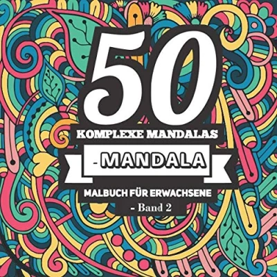 Abbildung von 50 Komplexe Mandalas Mandala Malbuch für Erwachsene Band 2: Malvorlagen mit Schönen und Großen Schwierige Design Stil ... Erwachsene, 2)