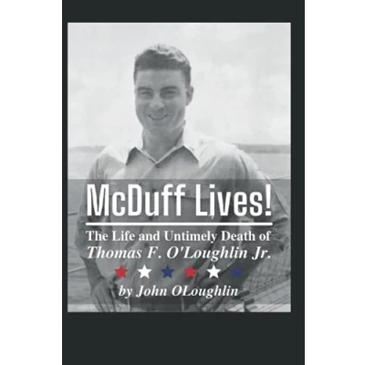 Abbildung von McDuff Lives!: The Life and Untimely Death of Thomas F. O&#039;Loughlin, Jr.