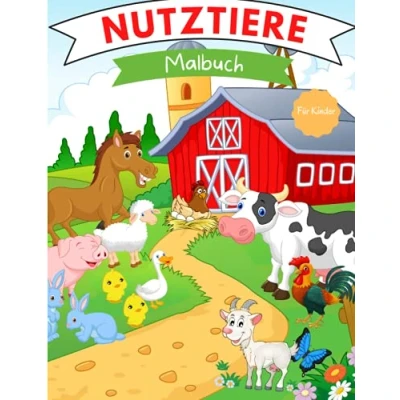 Abbildung von Nutztiere Malbuch: für Kinder von 4 8 Jahren Malbuch Kleinkinder Nutztier Bücher Einfaches Level Spaß und ... Zweck den Kindergarten