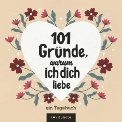 Abbildung von 101 Gründe, warum ich dich liebe: Ein Liebesjournal zum Ausfüllen und Verschenken