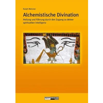 Abbildung von Alchemistische Divination: Heilung und Führung durch den Zugang zur spirituellen Intelligenz (Ökologie des Bewusstseins)