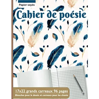 Abbildung von Cahier de poésie : 17x22 grands carreaux 96 pages Blanches Pour le dessin et les chants Papier seyès primaire collège