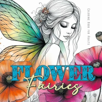 Abbildung von Blumenfee Malbuch für Erwachsene: Feen Erwachsene Blumen Graustufen Ausmalbuch Fairies Coloring ... A4 58 P (Fairies Books, Band 3)